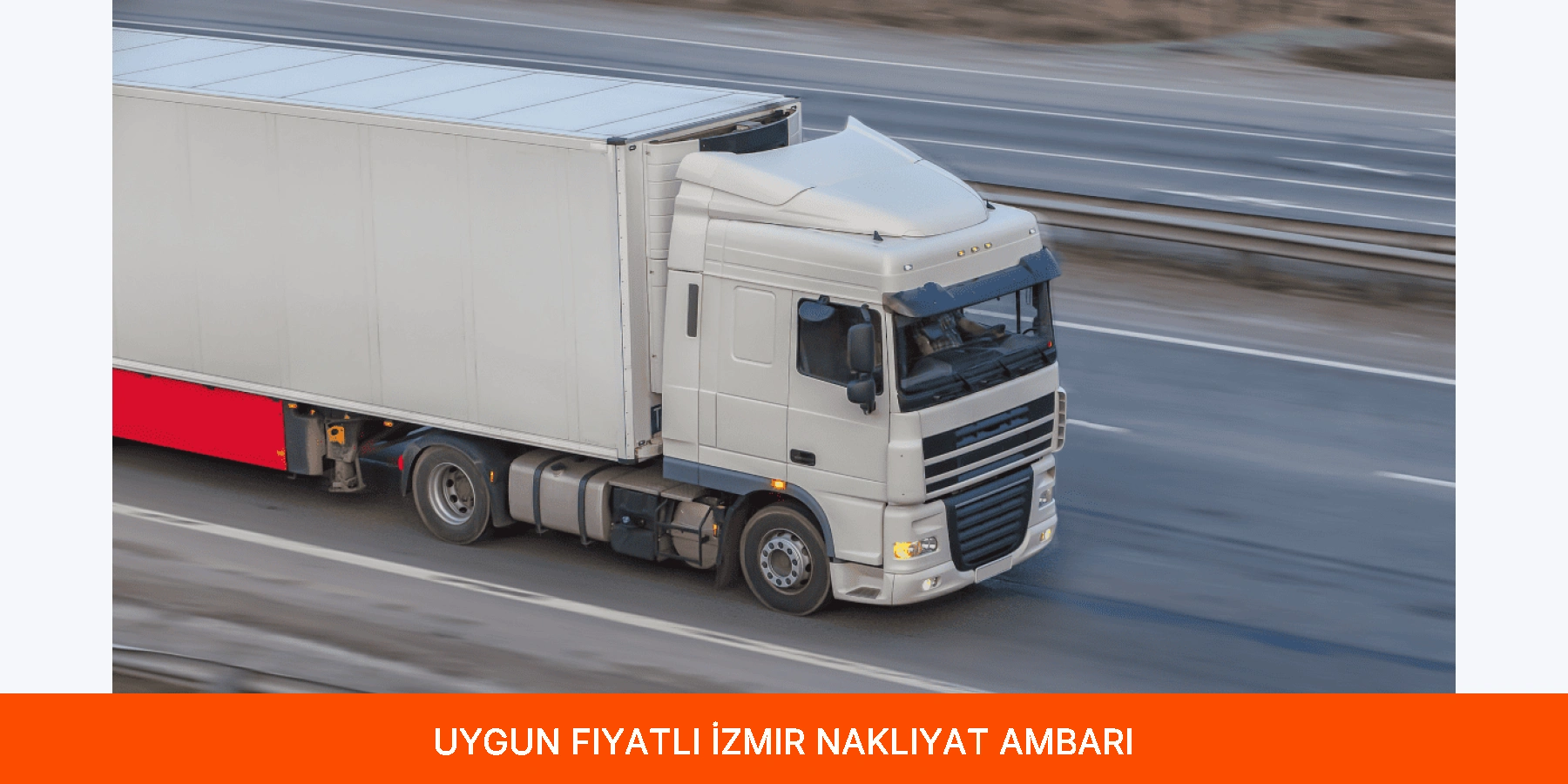 Uygun Fiyatlı İzmir Nakliyat Ambarı